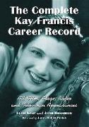 The Complete Kay Francis Career Record