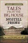 Tales from the Big House: Nostell Priory: 900 Years of Its History and People