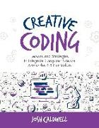 Creative Coding: Lessons and Strategies to Integrate Computer Science Across the 6-8 Curriculum