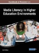 Handbook of Research on Media Literacy in Higher Education Environments