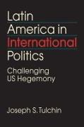 Latin America in International Politics