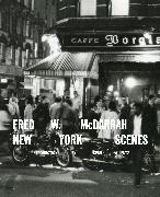Fred W. McDarrah: New York Scenes