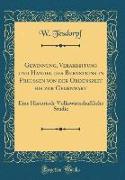 Gewinnung, Verarbeitung und Handel des Bernsteins in Preussen von der Ordenszeit bis zur Gegenwart