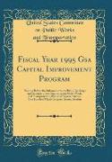 Fiscal Year 1995 Gsa Capital Improvement Program