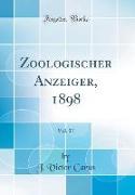 Zoologischer Anzeiger, 1898, Vol. 21 (Classic Reprint)
