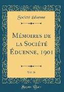 Mémoires de la Société Éduenne, 1901, Vol. 29 (Classic Reprint)