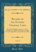 Reform of the Federal Criminal Laws, Vol. 11