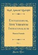 Entozoorum, Sive Vermium Intestinalium, Vol. 1