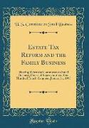 Estate Tax Reform and the Family Business