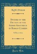 Studies in the Diction of the Sermo Amatorius in Roman Comedy