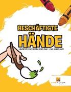 Beschäftigte Hände