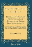 Federal Cave Resources Protection Act and Restriction of Dams in Parks and Monuments