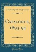 Catalogue, 1893-94 (Classic Reprint)