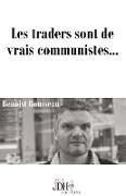 Les traders sont de vrais communistes