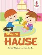 Spaß zu Hause