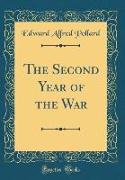 The Second Year of the War (Classic Reprint)