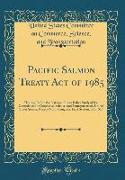 Pacific Salmon Treaty Act of 1985
