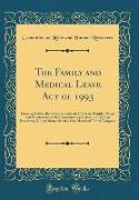 The Family and Medical Leave Act of 1993
