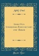 Adolf Paul Strindberg-Erinnerungen und -Briefe (Classic Reprint)