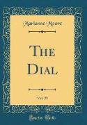 The Dial, Vol. 25 (Classic Reprint)