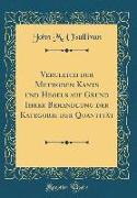 Vergleich der Methoden Kants und Hegels auf Grund Ihrer Behandlung der Kategorie der Quantität (Classic Reprint)