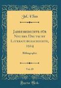 Jahresberichte für Neuere Deutsche Literaturgeschichte, 1914, Vol. 25