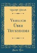 Versuch Über Thukydides (Classic Reprint)