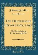 Die Helvetische Revolution, 1798