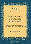 Des Aeschylus Gefesselter Prometheus