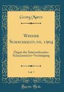 Wiener Schachzeitung, 1904, Vol. 7
