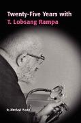 Twenty-Five Years with T.Lobsang Rampa