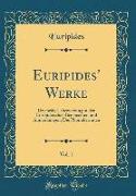 Euripides' Werke, Vol. 1