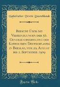 Bericht Über die Verhandlungen der 56. Generalversammlung der Katholiken Deutschlands in Breslau, vom 29. August bis 2. September 1909 (Classic Reprint)