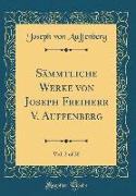 Sämmtliche Werke von Joseph Freiherr V. Auffenberg, Vol. 2 of 20 (Classic Reprint)