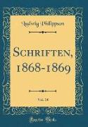 Schriften, 1868-1869, Vol. 14 (Classic Reprint)