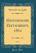 Historische Zeitschrift, 1862, Vol. 8 (Classic Reprint)