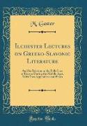 Ilchester Lectures on Greeko-Slavonic Literature