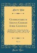 Commentarium Textus Codicis Iuris Canonici, Vol. 3: de Rebus, Pars I. de Sacramentis, Cum Declarationibus Authenticis Usque Ad Diem 6 Novembris 1923 (