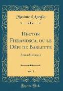 Hector Fieramosca, ou le Défi de Barlette, Vol. 1