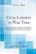 Civil Liberty in War Time