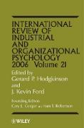 International Review of Industrial and Organizational Psychology 2006, Volume 21