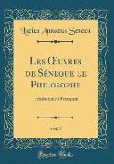Les OEuvres de Séneque le Philosophe, Vol. 5