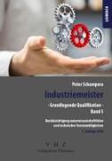 Industriemeister - Grundlegende Qualifikationen - Band 5 - Berücksichtigung naturwissenschaftlicher und technischer Gesetzmäßigkeiten