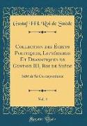 Collection des Écrits Politiques, Littéraires Et Dramatiques de Gustave III, Roi de Suède, Vol. 4