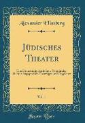 Jüdisches Theater, Vol. 1