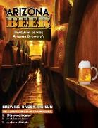 The Ultimate Guide to Arizona Breweries: Arizona Beer Brewing Under The Sun