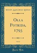 Olla Potrida, 1793, Vol. 1 (Classic Reprint)