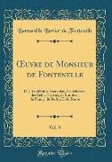 OEuvre de Monsieur de Fontenelle, Vol. 8