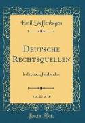 Deutsche Rechtsquellen, Vol. 13 of 16