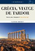 Grècia, viatge de tardor : Homes, déus i temples al bressol d'Europa